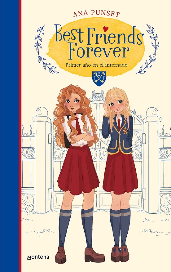 Best Friends Forever 1: Primer Año En El Internado