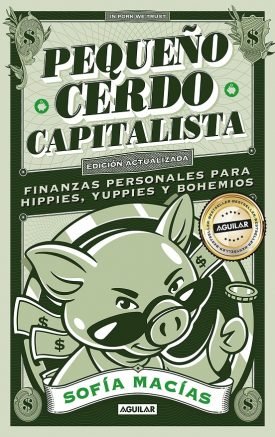 Pequeño Cerdo Capitalista (10 Aniversario) - Sofia Macias