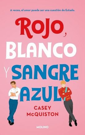Rojo, Blanco Y Sangre Azul - Casey Mcquiston