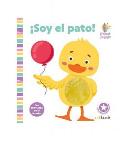 Aprender Jugando Libro Texturas-¡Soy El Pato! - AAVV