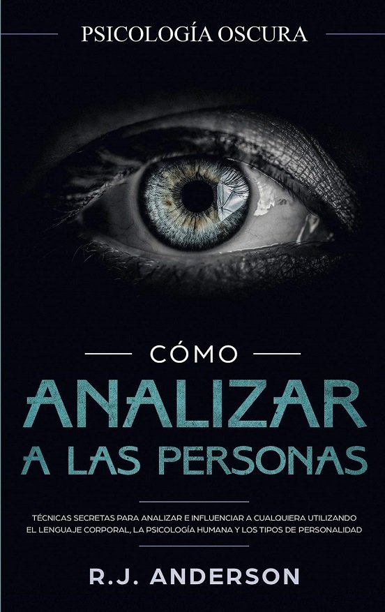 Cómo Analizar A Las Personas - R.J. Anderson