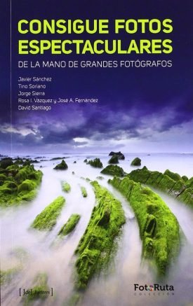 Consigue fotos espectaculares - Javier Martínez Sanchez