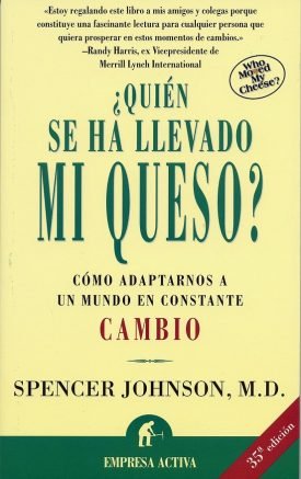 ¿Quién se ha llevado mi queso? - Johnson Spencer