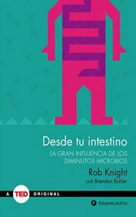 Desde Tu Intestino - Rob Knight