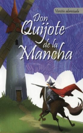 Clásicos: Don Quijote De La Mancha (Versión Abreviada) - Miguel De Cervantes