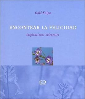 Encontrar La Felicidad - Yoshi Kalpa