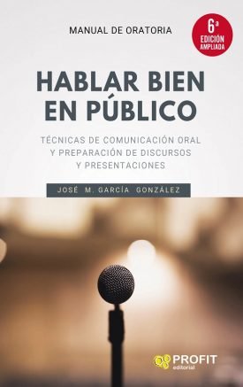 Hablar Bien En Publico - José Manuel Jarcia Gonzáles