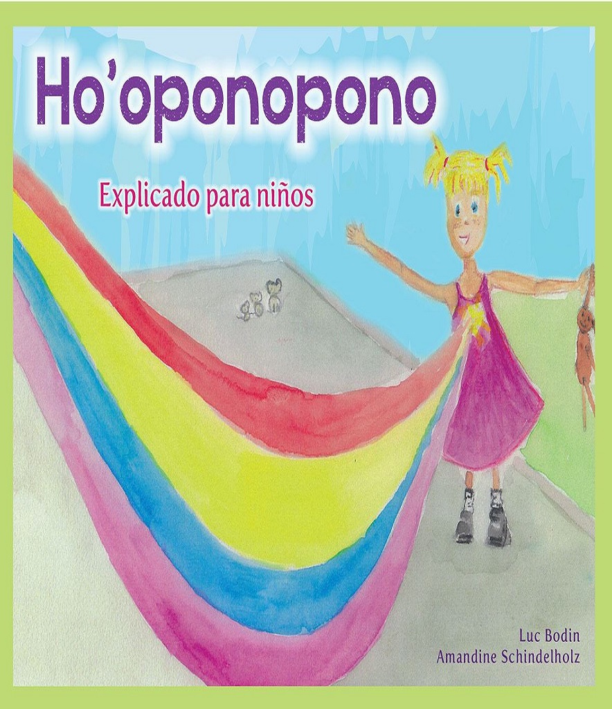 Ho'oponopono. Explicado Para Niños