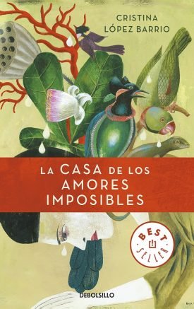 La Casa De Los Amores Imposibles - Cristina López Barrio