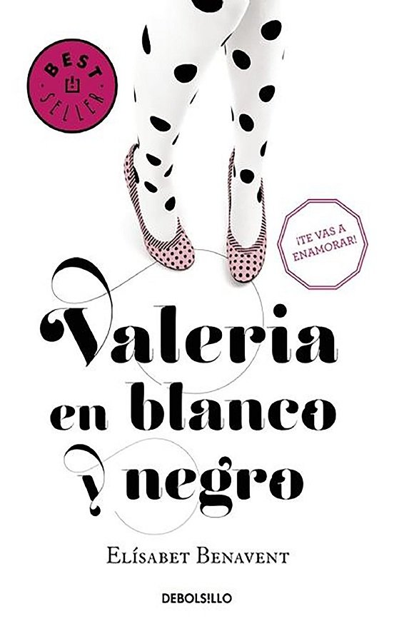 Valeria En Blanco Y Negro (Saga Valeria 3) - Elísabet Benavent