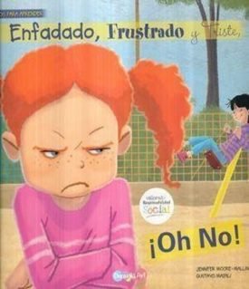 Listos Para Aprender: Enfadado Frustrado Y Triste Oh No - Jennifer  Moore Mallinos