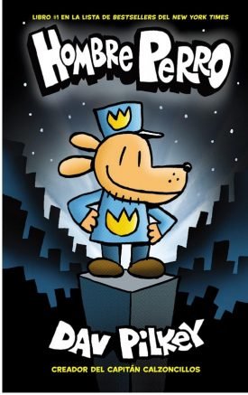 Hombre Perro 1: Hombre Perro - Dav Pilkey