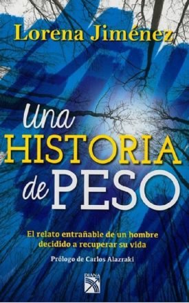 Una Historia De Peso - Lorena Jiménez