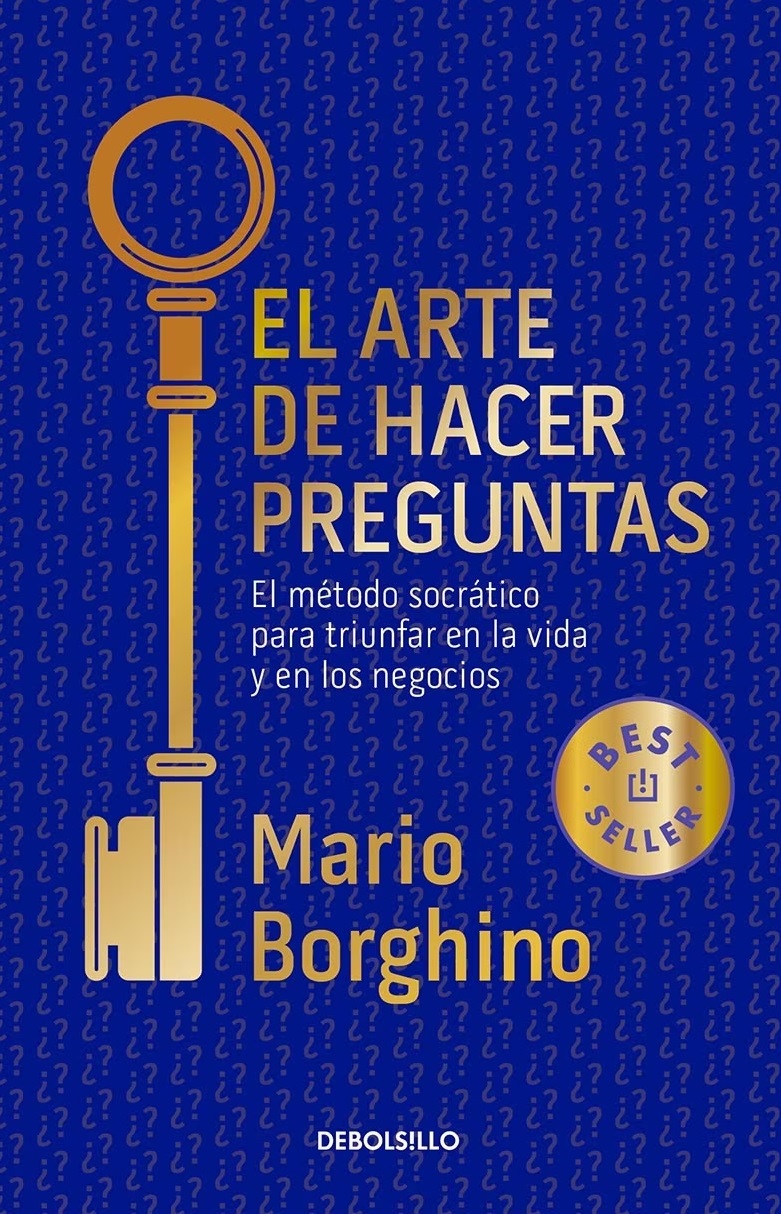 El Arte De Hacer Preguntas- Mario Borghino
