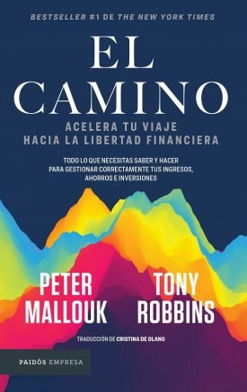 El camino - Tony Robbins, Peter Mallouk