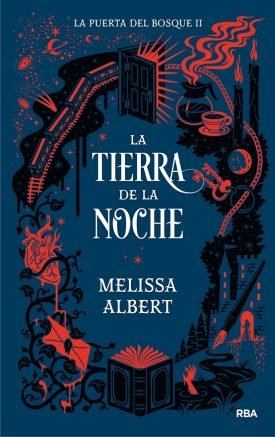 La Puerta Del Bosque 2: La Tierra De La Noche - Melissa Albert