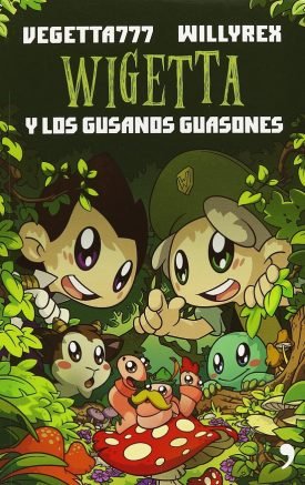Wigetta Y Los Gusanos Guasones - Vegetta777