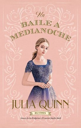 Blyndon 2. Un Baile A Medianoche - Julia Quinn