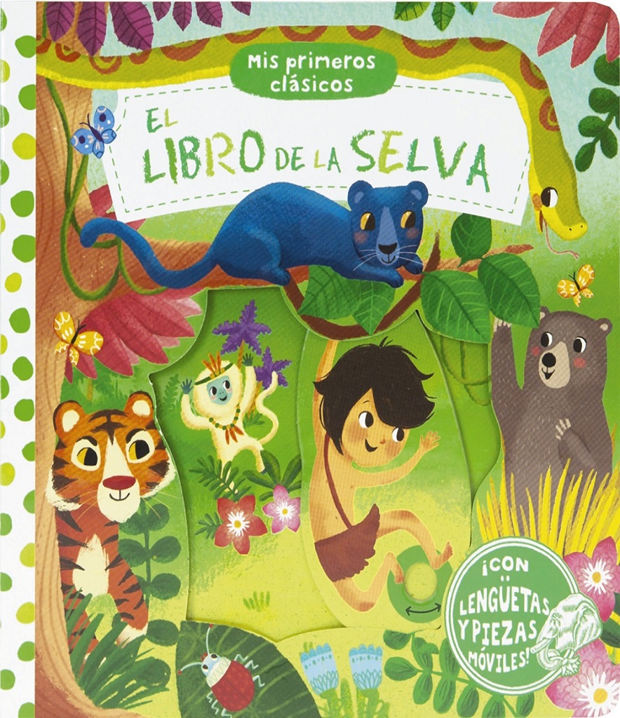 Mis Primeros Clásicos. El Libro De La Selva