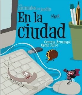 Animales Del Jardin. En La Ciudad (Imprenta) - Armengol Morell, Gemma