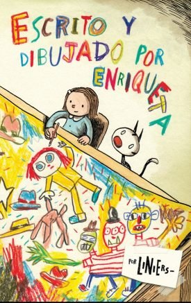 Escrito Y Dibujado Por Enriqueta - Liniers