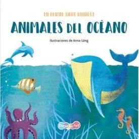 Mi Primer Libro Bilingue: Amimales Del Oceano Bbwsk2001 - Anna Lang