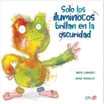 Solo Los Iluminocos Brillan En La Oscuridad - Mckight, James