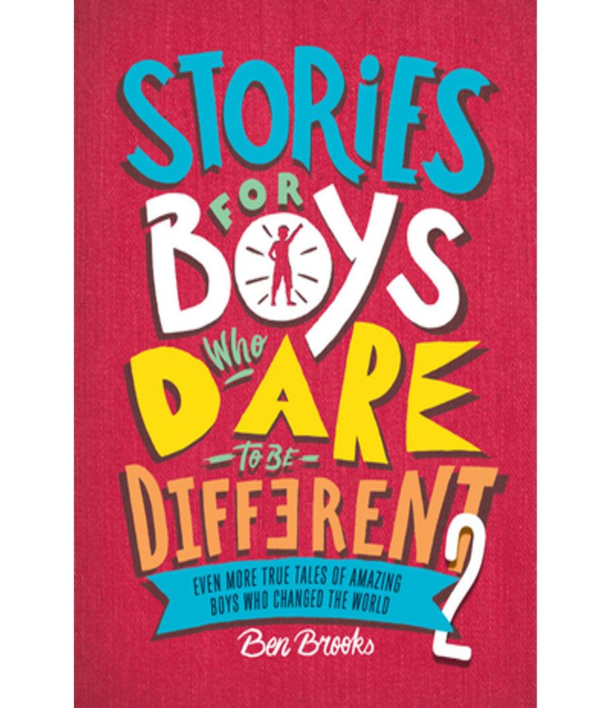 Stories For Boys Who Dare To Be Different 2