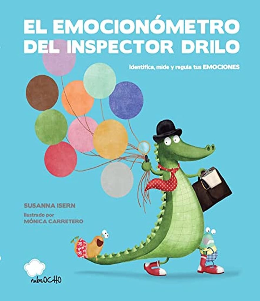 El Emocionometro Del Inspector Drilo - Monica Carretero