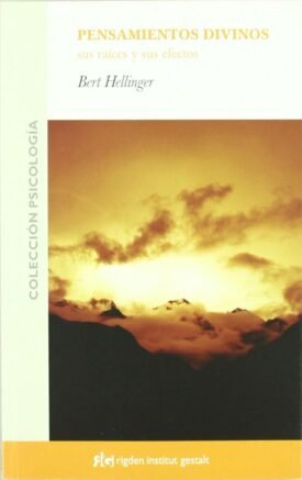 Pensamientos Divinos - Bert Hellinger