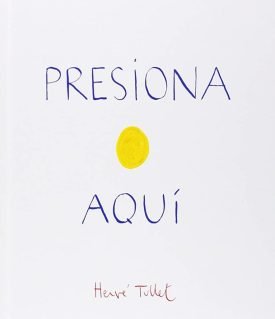 Presiona Aqui - Herve Tullet