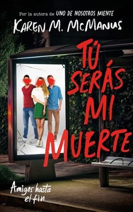 Tu Seras Mi Muerte - Karen M. Mcmanus