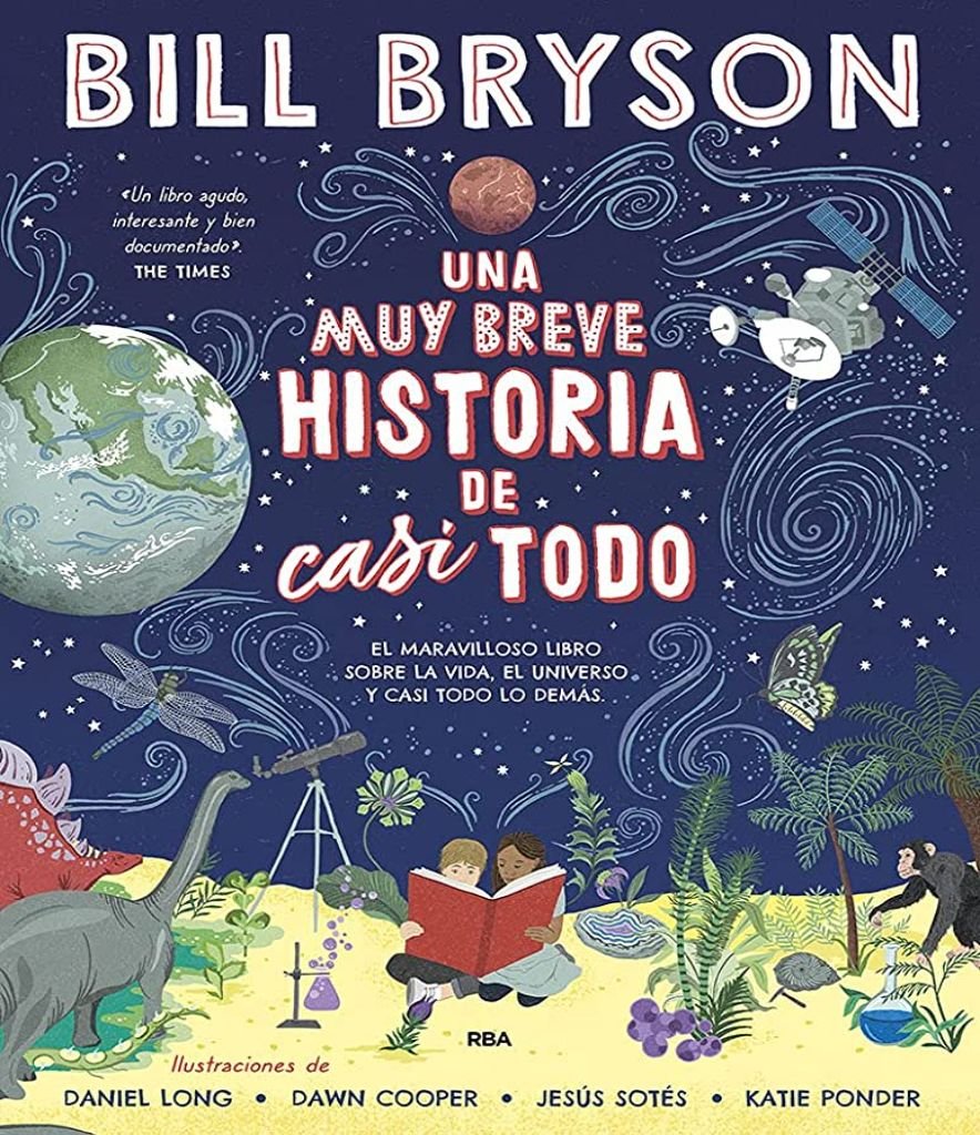 Una Muy Breve Historia De Casi Todo - Bill Bryson