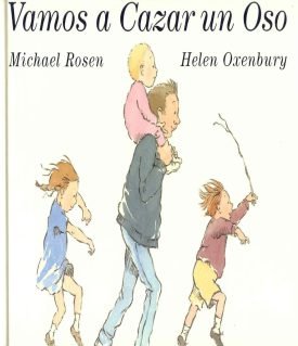 Vamos A Cazar Un Oso - Michael Rosen