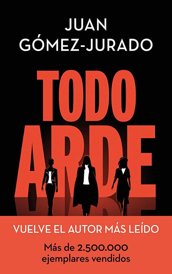 Todo Arde (Tapa Dura)