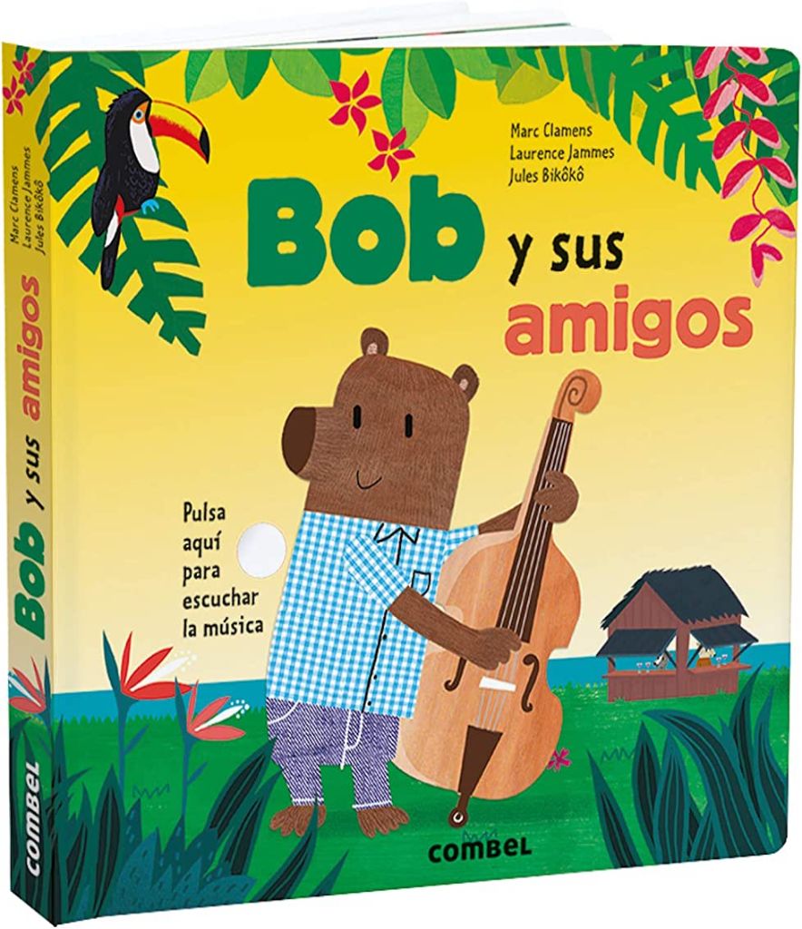 Bob Y Sus Amigos (Libro Con Sonido)