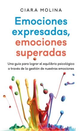 Emociones Expresadas, Emociones Superadas - Ciara Molina