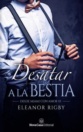 Desatar A La Bestia - Eleanor Rigby
