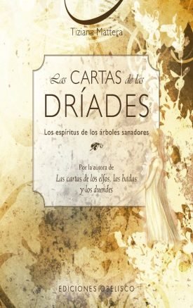 Las Cartas De Las Dríades - Tiziana Mattera