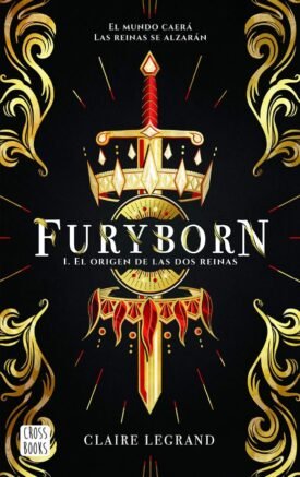 Furyborn: 1 El Origen De Las Dos Reinas