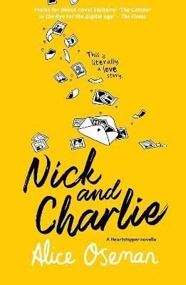 Nick And Charlie: A Solitaire Novella - Alice Oseman