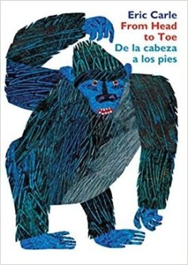 From Head To Toe/De La Cabeza A Los Pies Board Book: Bilingue - Eric Carle