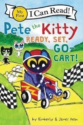 Pete The Kitty: Ready, Set, Go-Cart! (I Can Read)