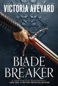 Blade Breaker - Victoria Aveyard