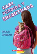 Gaby, Perdida Y Encontrada - Angela Cervantes