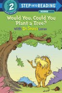 Would You, Could You Plant A Tree? With Dr. Seuss's Lorax - Todd Tarpley