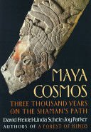 Maya Cosmos - David Freidel
