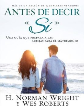 Antes De Decir Si - Norman Wright