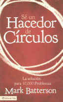 Se Un Hacedor De Circulos - Mark Batterson