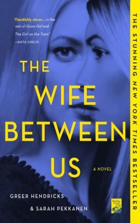 Wife Between Us - Greer Hendricks